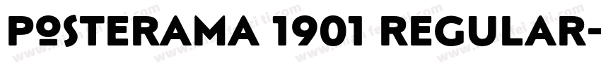 Posterama 1901 Regular字体转换
